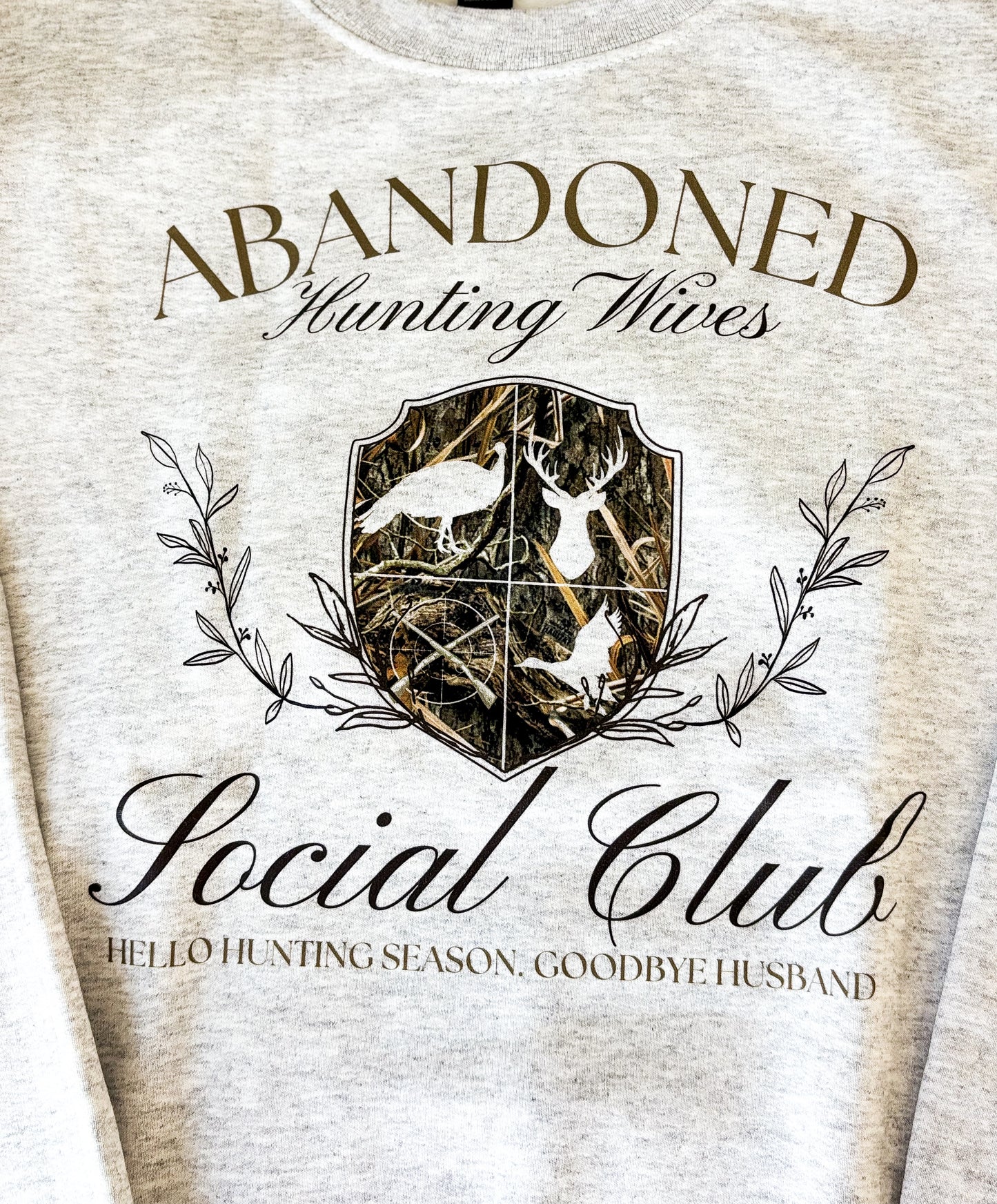 "ABANDONED HUNTING WIVES Social Club" Crewneck